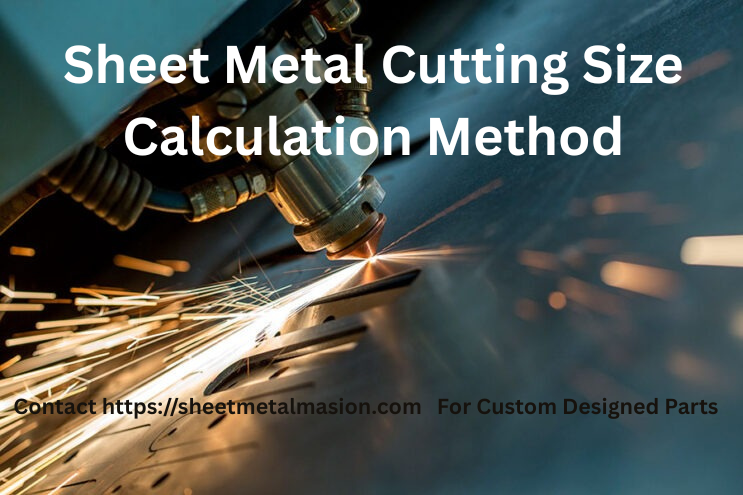 Sheet Metal Cutting Size Calculation Method