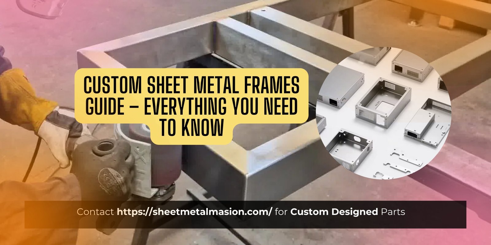 Custom Sheet Metal Frames Banner