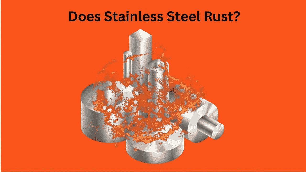 Does Stainless Steel Rust